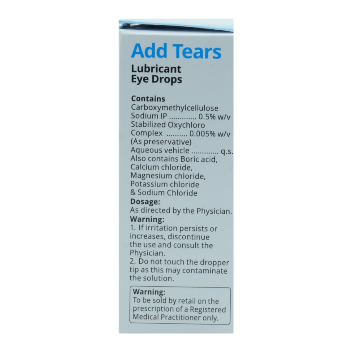 Add Tears Eye Drops 10 ml, Pack of 1 EYE DROPS Add Tears Eye Drops 10 ml, Pack of 1 EYE DROPS