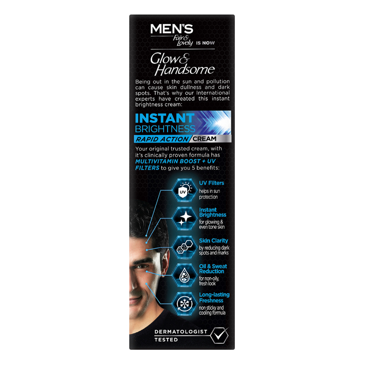 Glow & Handsome Instant Brightness Cream 50 gm | Rapid Action | Reduces Dark Spots | Instant Brightness | Sun Protection | Lon Lasting Freshness | For Men, Pack of 1 Glow & Handsome Instant Brightness Cream 50 gm | Rapid Action | Reduces Dark Spots | Instant Brightness | Sun Protection | Lon Lasting Freshness | For Men, Pack of 1