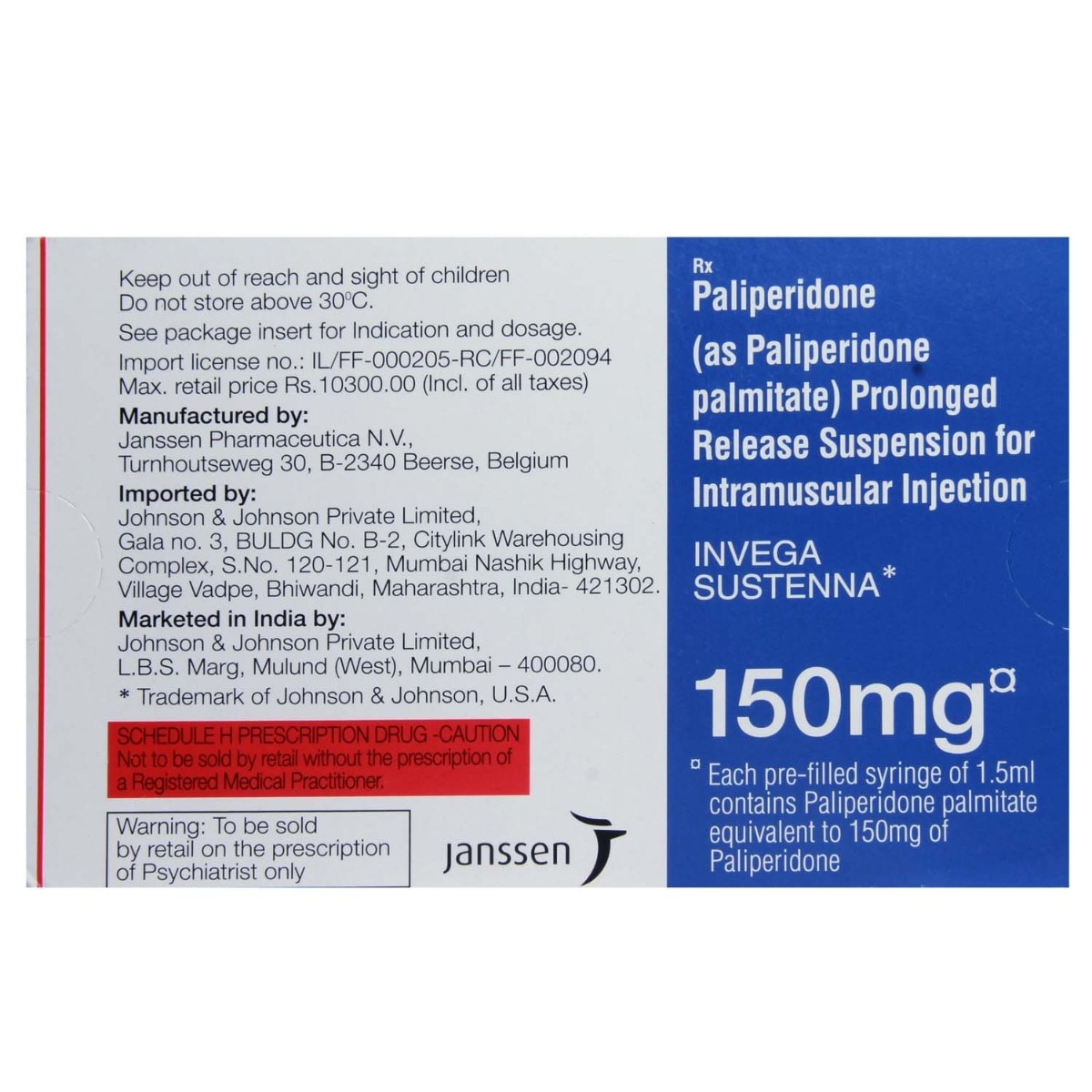 Invega Sustenna 150 mg Injection 1.5 ml, Pack of 1 INJECTION Invega Sustenna 150 mg Injection 1.5 ml, Pack of 1 INJECTION