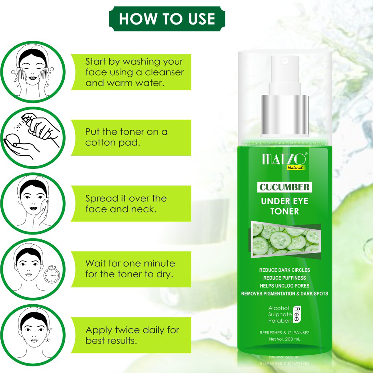 Matzo Cucumber Under Eye Toner 200 ml | Refreshes & Cleanses Skin | Reduces Puffiness, Dark Circles | Removes Pigmentation & Dark Spots | Unclogs Pore, Pack of 1 Matzo Cucumber Under Eye Toner 200 ml | Refreshes & Cleanses Skin | Reduces Puffiness, Dark Circles | Removes Pigmentation & Dark Spots | Unclogs Pore, Pack of 1