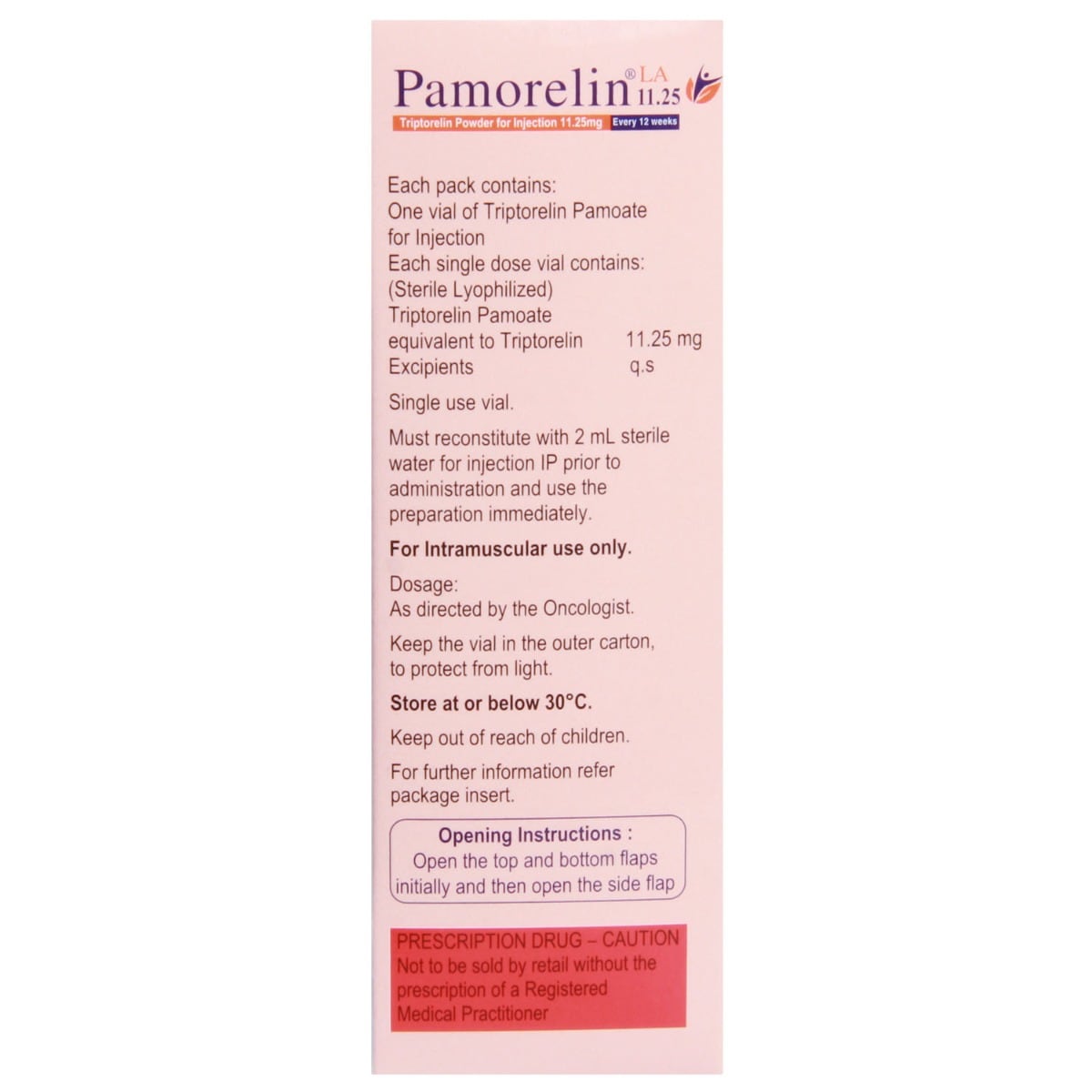 Pamorelin LA 11.25 mg Injection, Pack of 1 INJECTION Pamorelin LA 11.25 mg Injection, Pack of 1 INJECTION