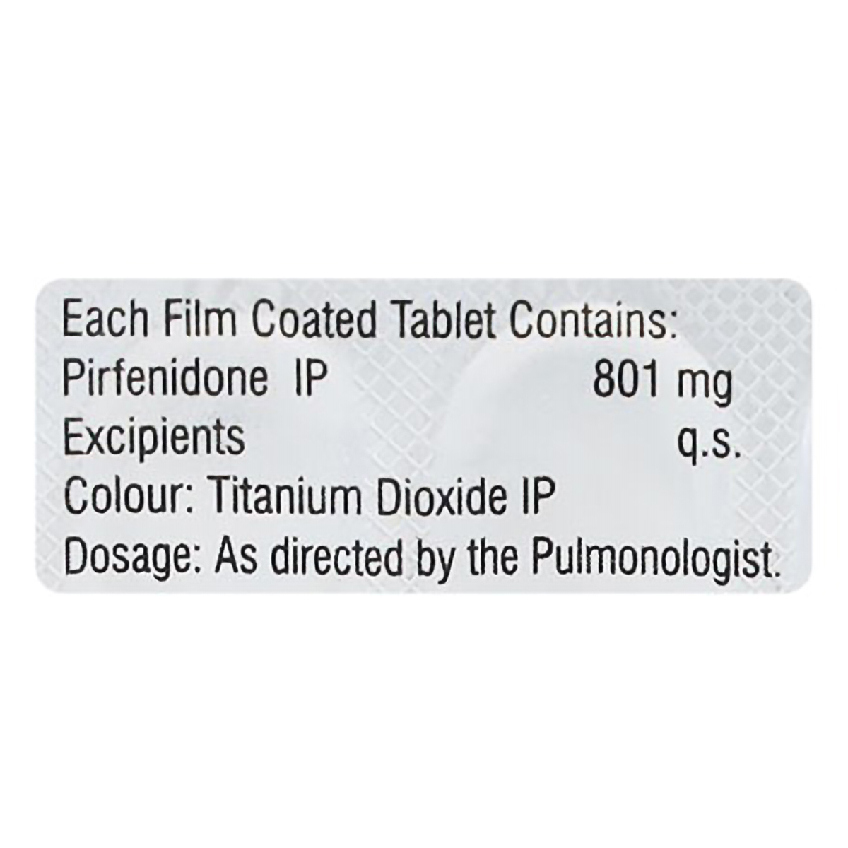 Pirfact 801 Tablet 10's, Pack of 10 TABLETS Pirfact 801 Tablet 10's, Pack of 10 TABLETS