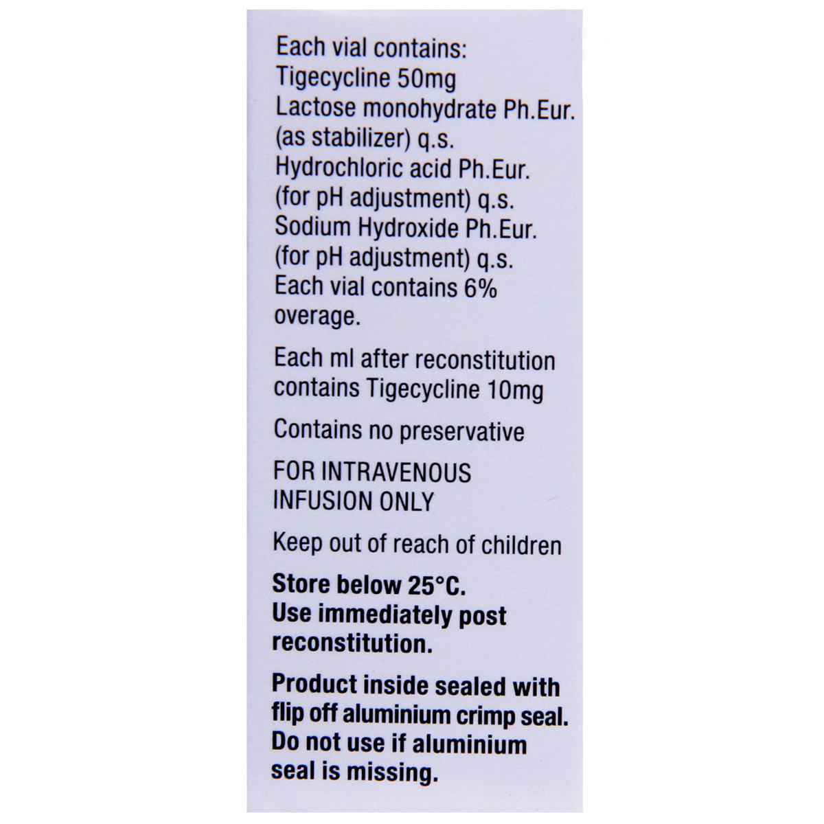 Tygacil 50 mg Injection 1's, Pack of 1 Injection Tygacil 50 mg Injection 1's, Pack of 1 Injection