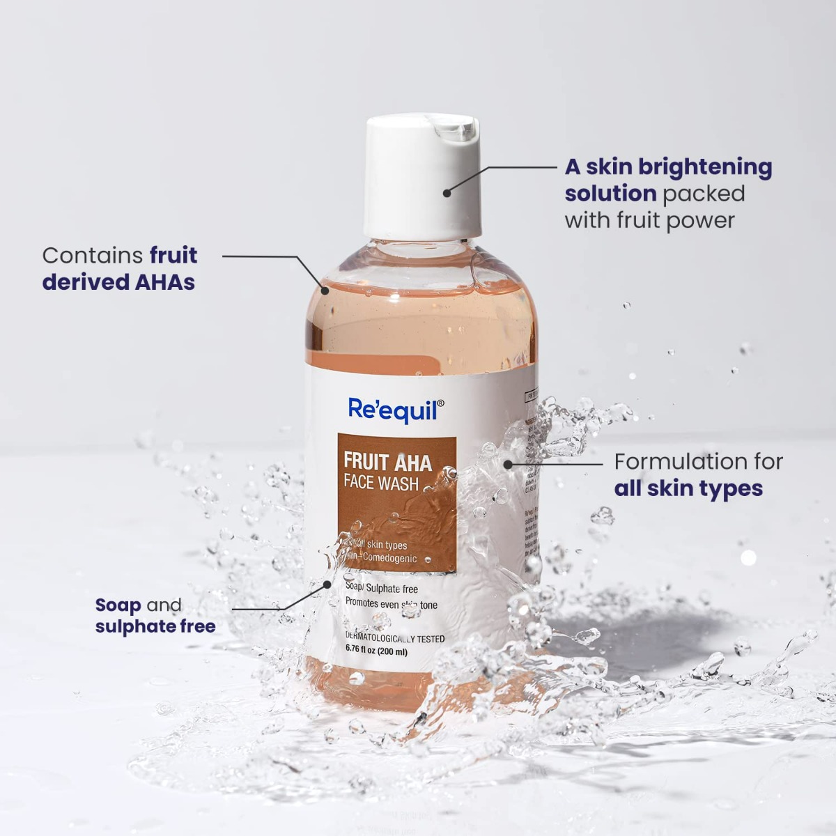 Re'equil Fruit AHA Face Wash 200 ml | Promotes Even Skin Tone | Lightweight | For All Skin Type, Pack of 1 Re'equil Fruit AHA Face Wash 200 ml | Promotes Even Skin Tone | Lightweight | For All Skin Type, Pack of 1